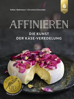 cover image of Affinieren--die Kunst der Käse-Veredelung